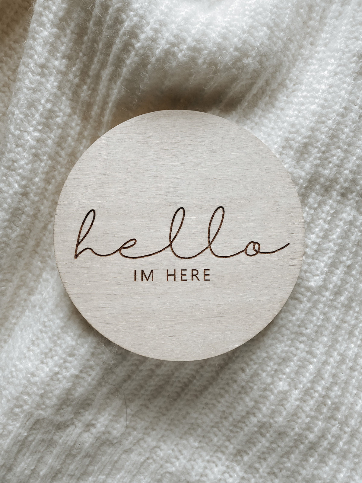 Hello Im Here Wood Birth Announcement Sign