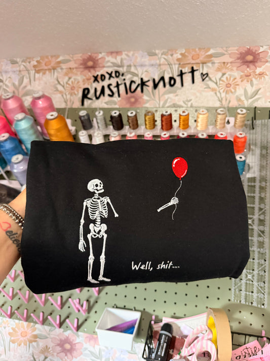 Well Shit .. Skeleton - Halloween