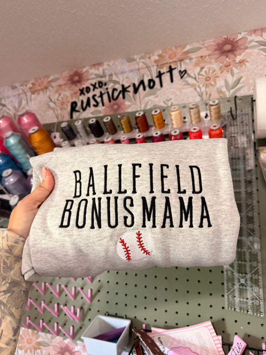 Ballfield Bonus Mama - Embroidery Crew
